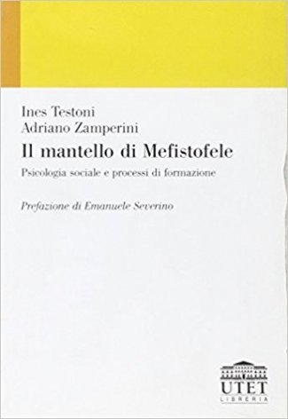 Il mantello di Mefistofele. Psicologia sociale e processi di formazione