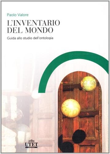 L'inventario del mondo. Guida allo studio dell'ontologia