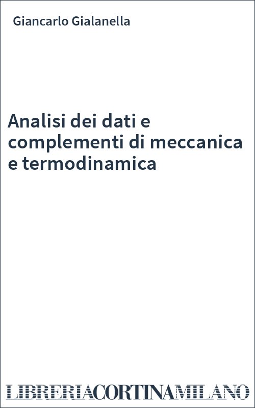 Analisi dei dati e complementi di meccanica e termodinamica