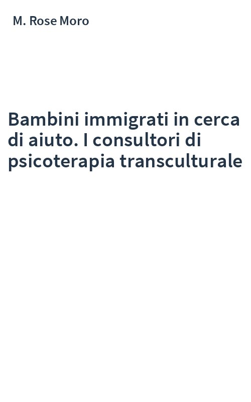 Bambini immigrati in cerca di aiuto. I consultori di psicoterapia transculturale