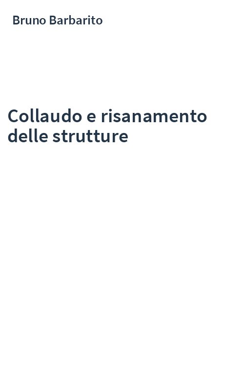 Collaudo e risanamento delle strutture