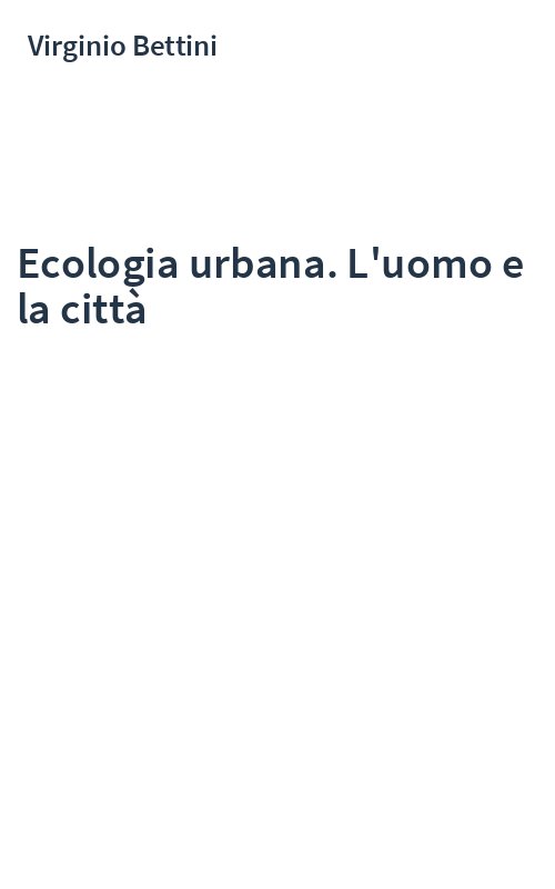 Ecologia urbana. L'uomo e la città