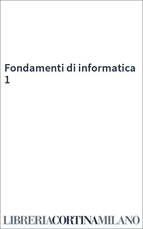 Fondamenti di informatica 1