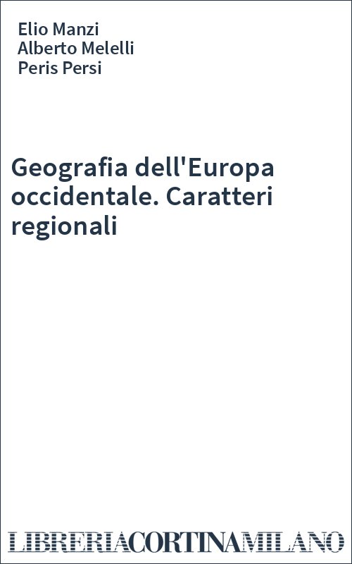 Geografia dell'Europa occidentale. Caratteri regionali