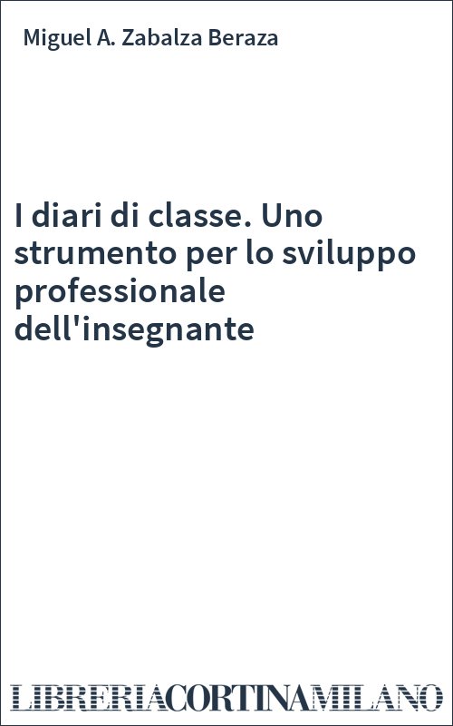 I diari di classe. Uno strumento per lo sviluppo professionale dell'insegnante