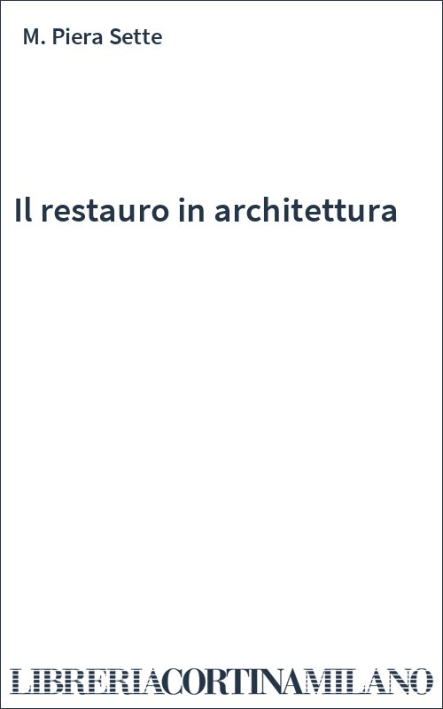 Il restauro in architettura