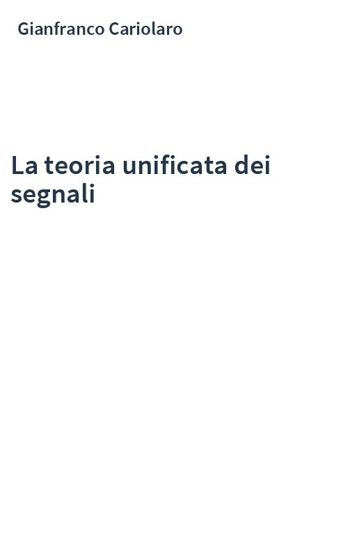 La teoria unificata dei segnali