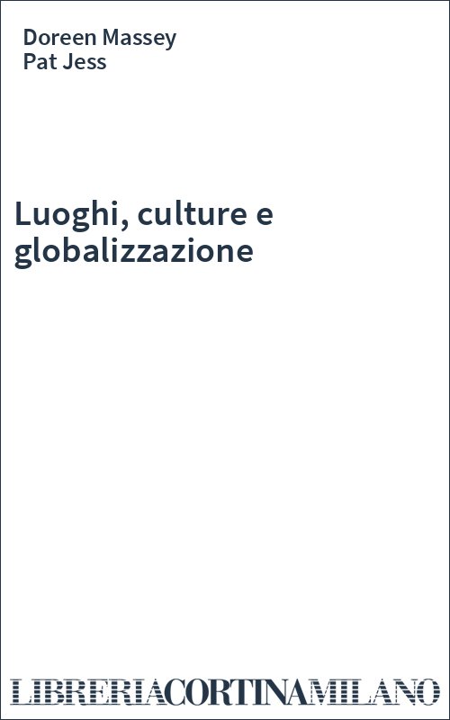 Luoghi, culture e globalizzazione