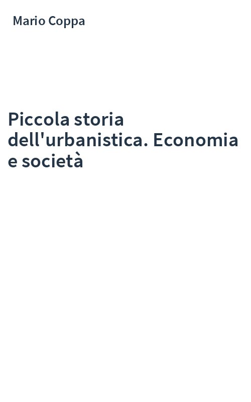 Piccola storia dell'urbanistica. Economia e società