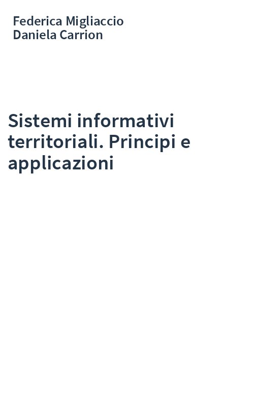 Sistemi informativi territoriali. Principi e applicazioni