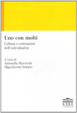 Uno con molti. Cultura e costruzione dell'individualità