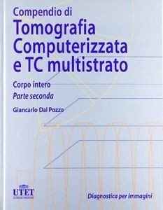 Compendio di tomografia computerizzata e TC multistrato