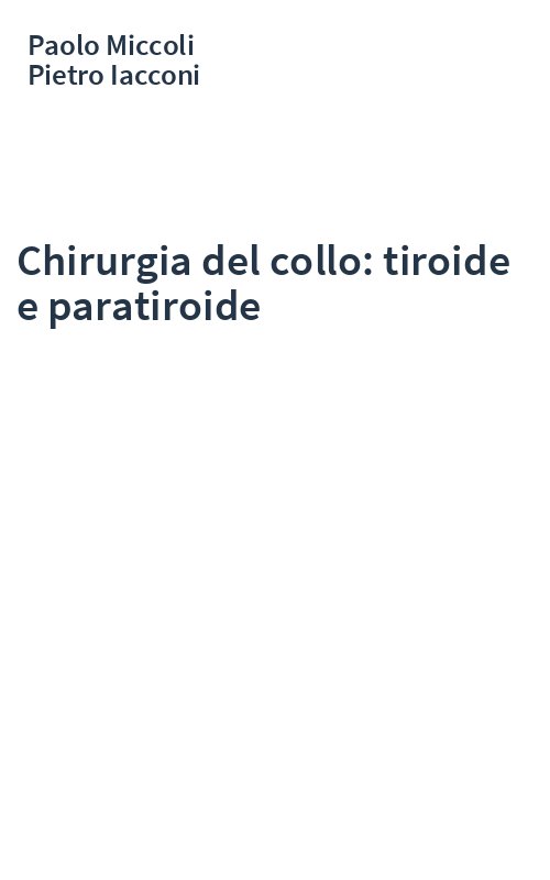 Chirurgia del collo: tiroide e paratiroide
