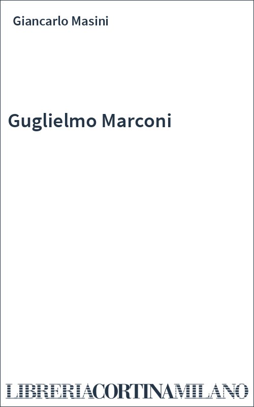 Guglielmo Marconi