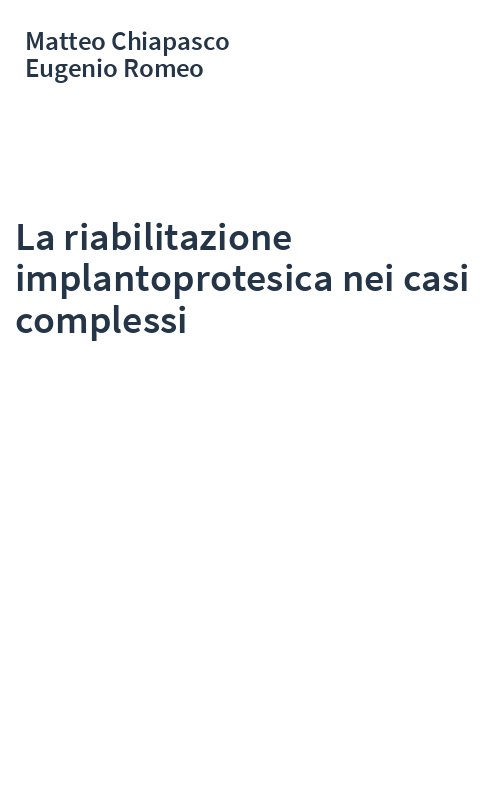 La riabilitazione implantoprotesica nei casi complessi