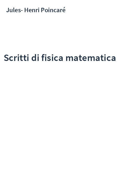 Scritti di fisica matematica