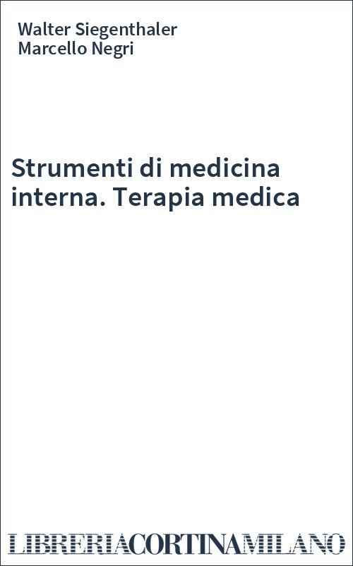 Strumenti di medicina interna. Terapia medica