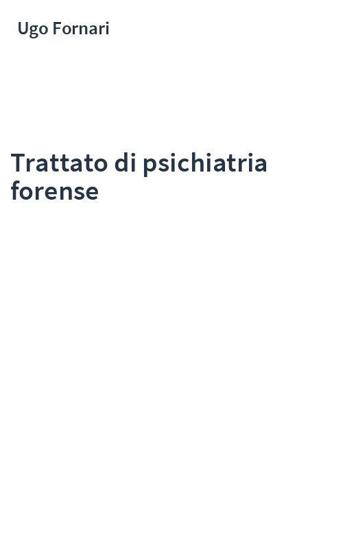Trattato di psichiatria forense