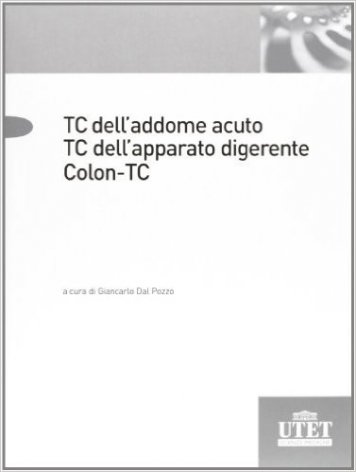 TC addome acuto. TC apparato digerente. Colon TC