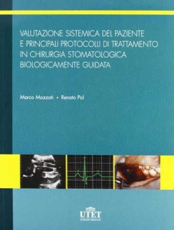 Valutazione sistemica del paziente e principali protocolli di trattamento  in chirurgia stomatologica