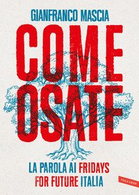 Come osate. La parola ai Fridays for Future Italia