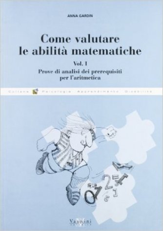 Come valutare le abilità matematiche. Vol.1