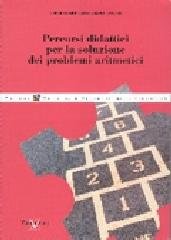 Percorsi didattici per la soluzione dei problemi aritmetici