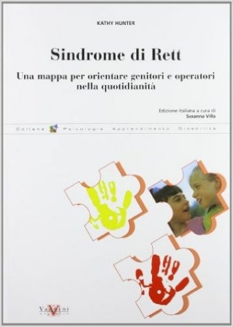 Sindrome di Rett. Una mappa per orientare i genitori e operatori nella quotidianità