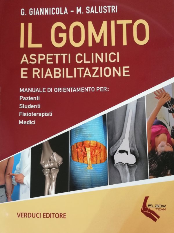 Il gomito. Aspetti clinici e riabilitazione