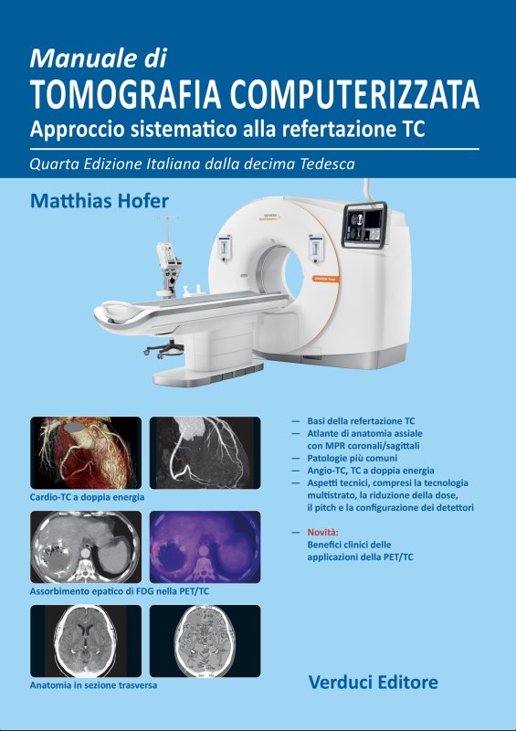 Manuale di tomografia computerizzata. Approccio sistematico alla refertazione TC