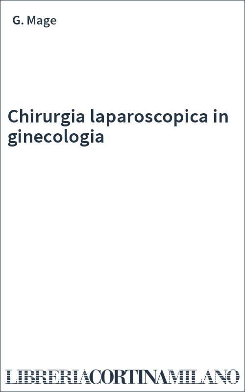 Chirurgia laparoscopica in ginecologia