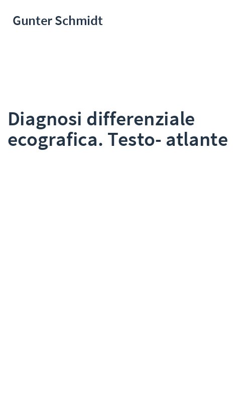 Diagnosi differenziale ecografica. Testo-atlante
