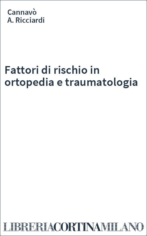 Fattori di rischio in ortopedia e traumatologia