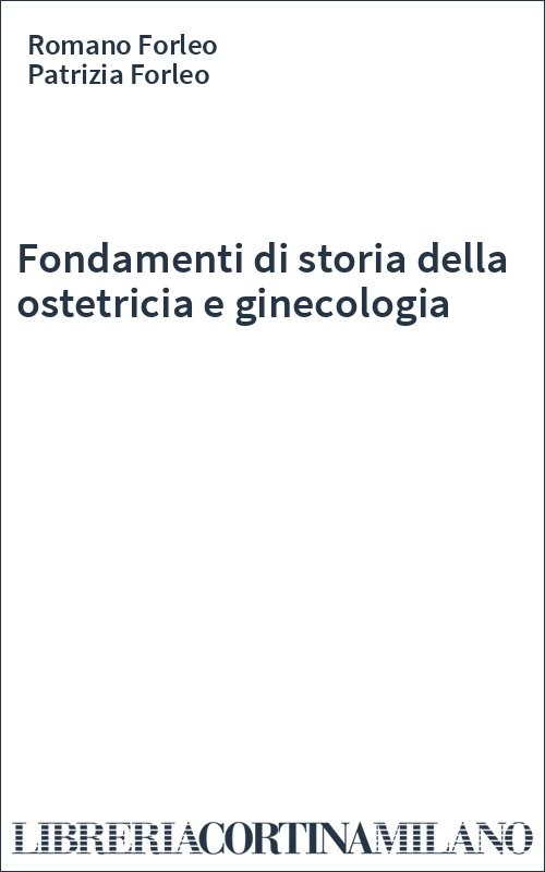 Fondamenti di storia della ostetricia e ginecologia