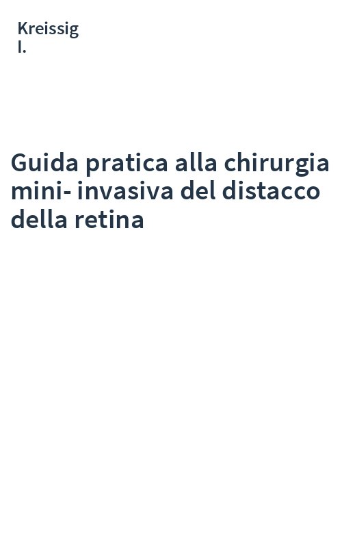 Guida pratica alla chirurgia mini-invasiva del distacco della retina