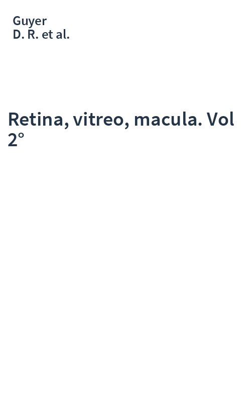 Retina, vitreo, macula. Vol 2°
