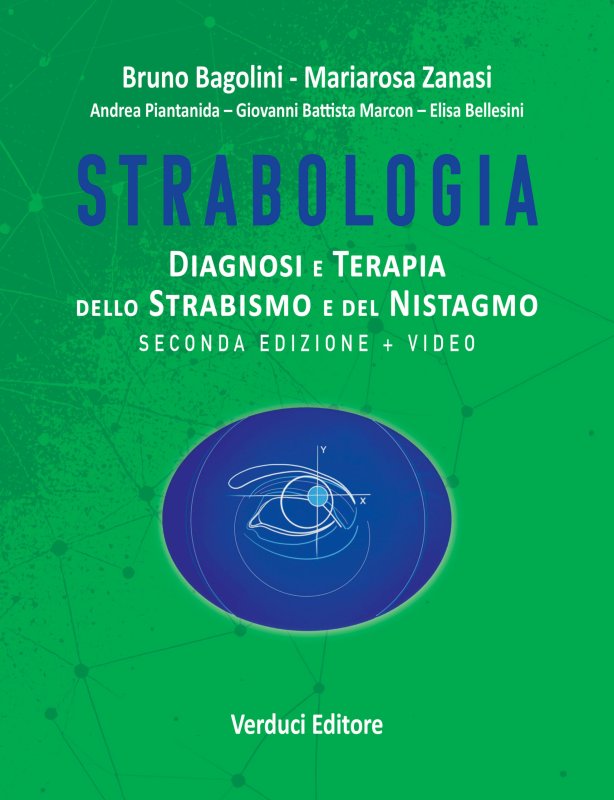 Strabologia. Diagnosi e terapia dello strabismo e del nistagmo