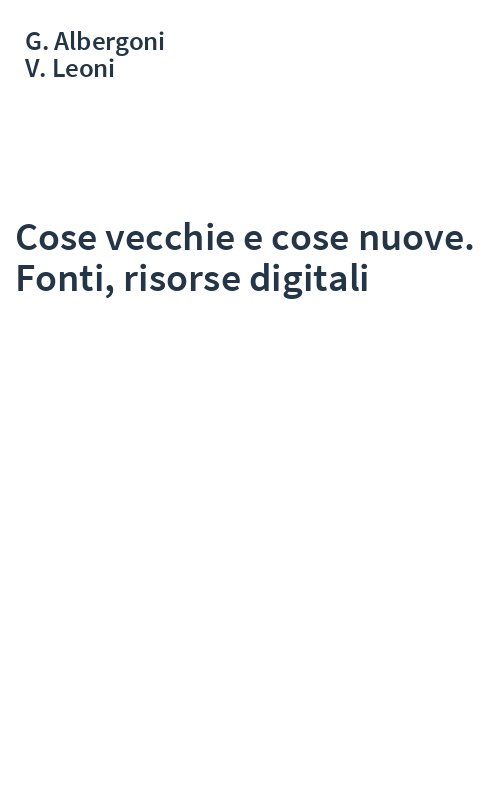 Cose vecchie e cose nuove. Fonti, risorse digitali