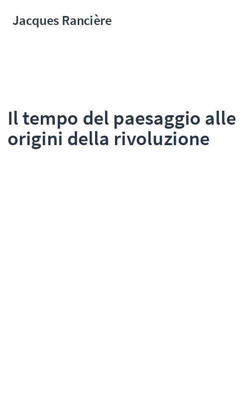 Il tempo del paesaggio alle origini della rivoluzione