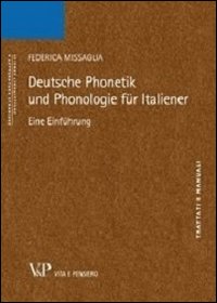 Deutsche phonetik und phonologie fur italiener. Eine einfuhrung