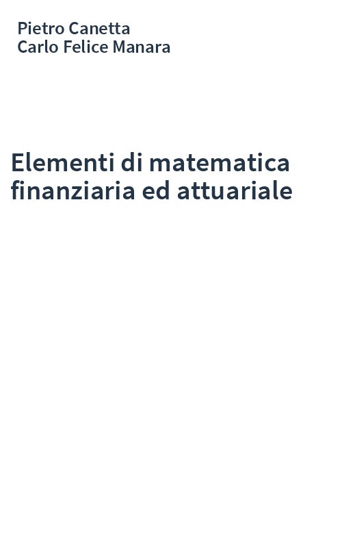 Elementi di matematica finanziaria ed attuariale