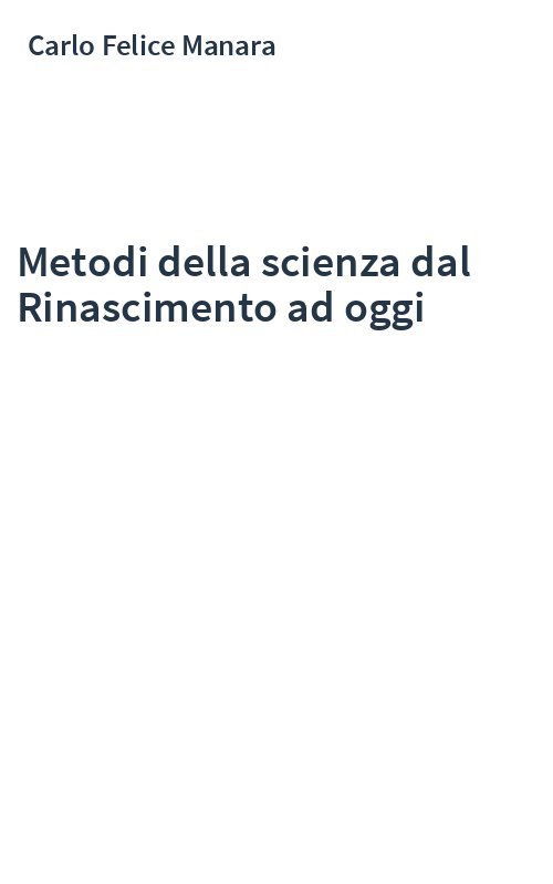 Metodi della scienza dal Rinascimento ad oggi