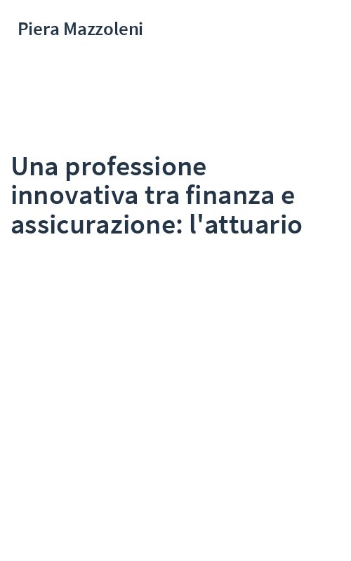 Una professione innovativa tra finanza e assicurazione: l'attuario