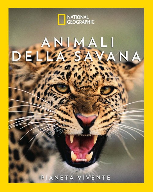 Animali della savana. Il pianeta vivente