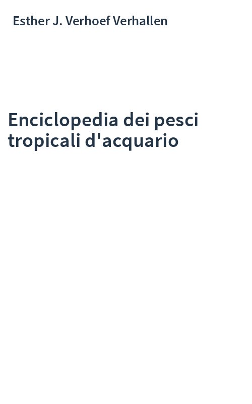 Enciclopedia dei pesci tropicali d'acquario