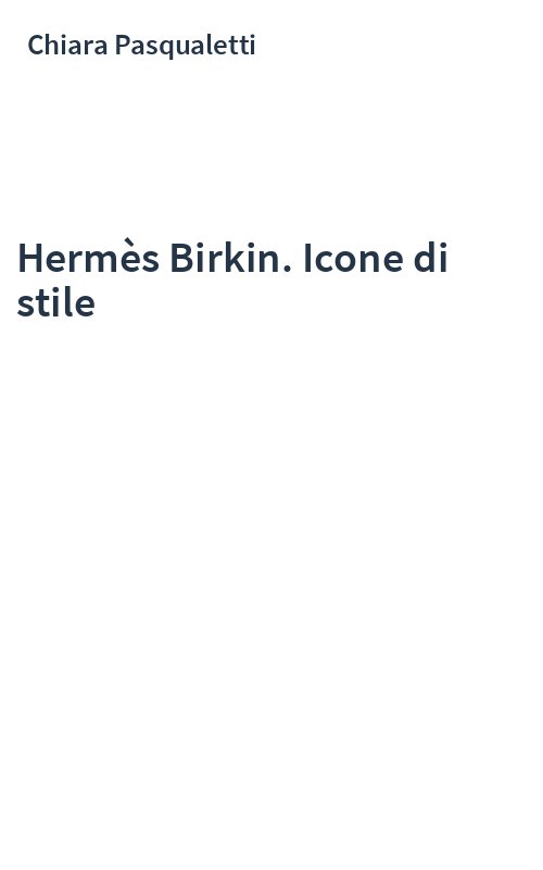 Hermès Birkin. Icone di stile