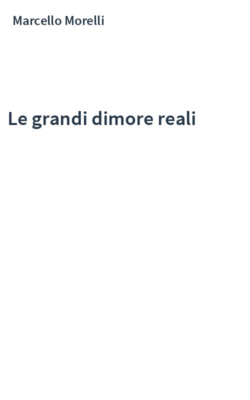 Le grandi dimore reali