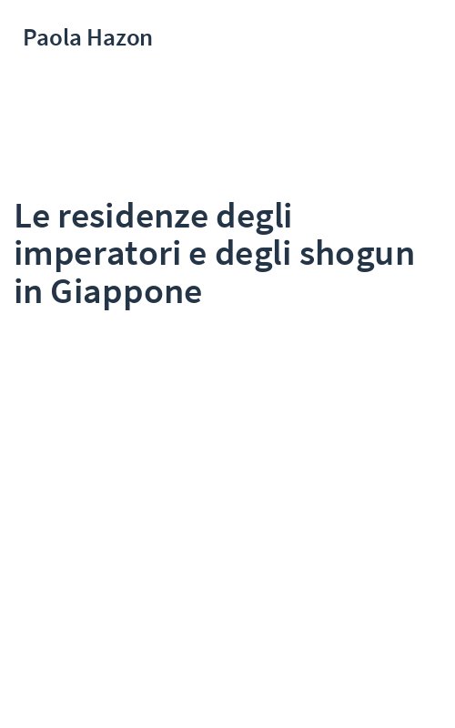 Le residenze degli imperatori e degli shogun in Giappone
