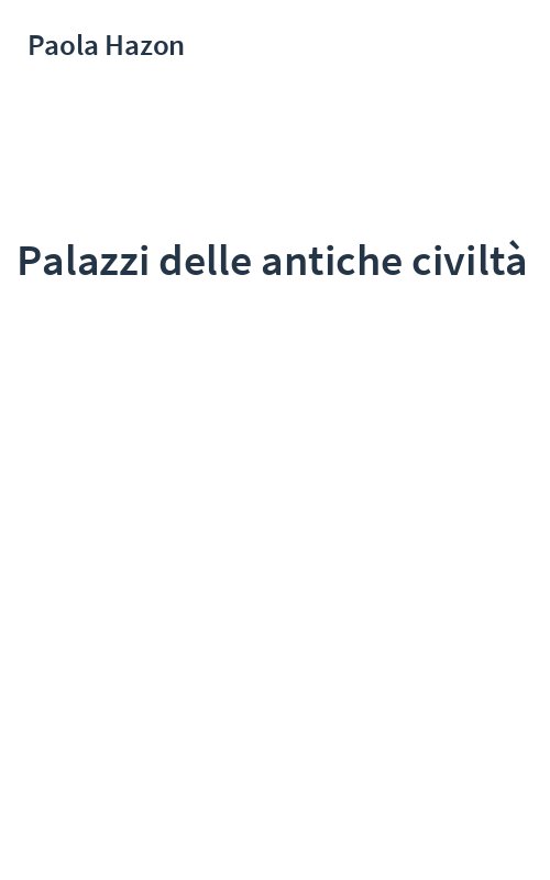 Palazzi delle antiche civiltà
