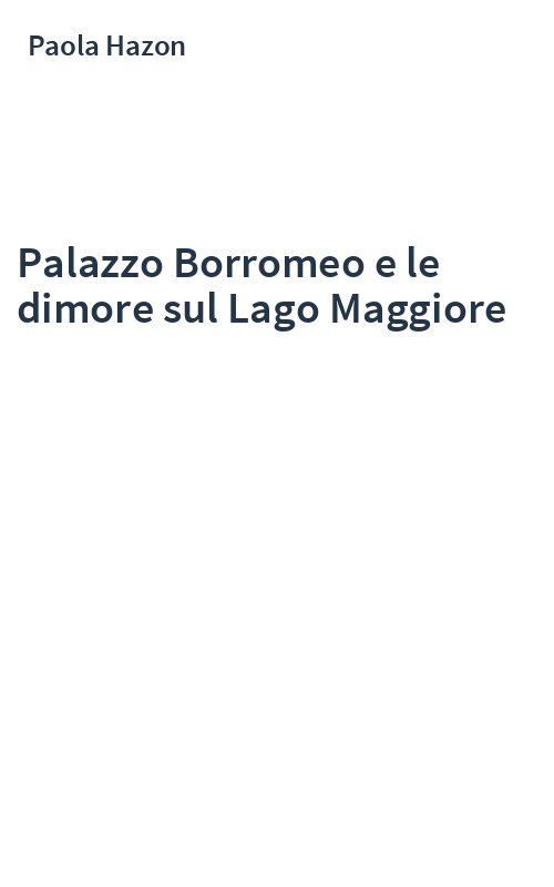 Palazzo Borromeo e le dimore sul Lago Maggiore